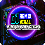 Cover Image of Download DJ Inilah Aku Raja Mexsiko  APK