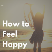 Top 31 Books & Reference Apps Like How to Feel Happy - Best Alternatives