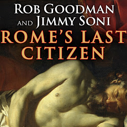 Icon image Rome's Last Citizen: The Life and Legacy of Cato, Mortal Enemy of Caesar