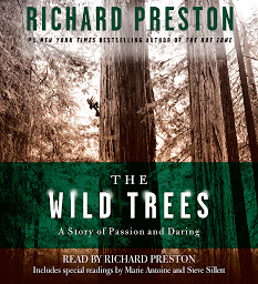 Icon image The Wild Trees: A Story of Passion and Daring
