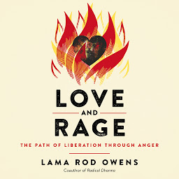 Hình ảnh biểu tượng của Love and Rage: The Path of Liberation through Anger