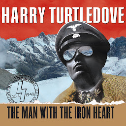 Icon image The Man with the Iron Heart