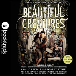 Obraz ikony: Beautiful Creatures: Booktrack Edition