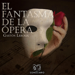 Icon image El Fantasma de la ópera - Dramatizado