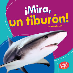 Obraz ikony: ¡Mira, un tiburón! (Look, a Shark!)