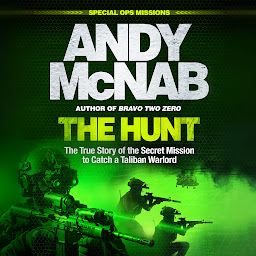 Icon image The Hunt: The True Story of the Secret Mission to Catch a Taliban Warlord