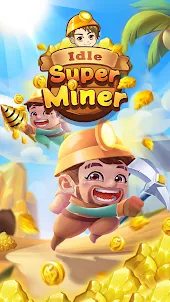 Idle Super Miner