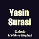Yasin Surasi Uzbek (MP3 MP4) Изтегляне на Windows