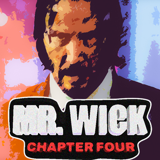 Mr. Wick : Chapter Four
