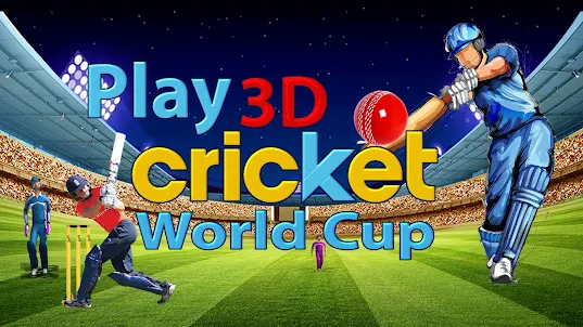 Play 3D Cricket World Cup