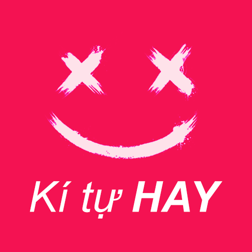 Kí Tự Tên Hay - Bộ Sưu Tập Những Kí Tự Độc Đáo Và Ý Nghĩa