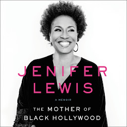 Symbolbild für The Mother of Black Hollywood: A Memoir