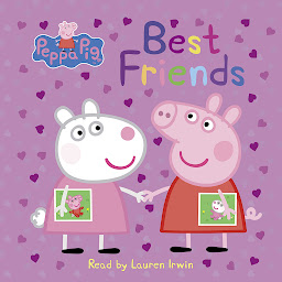 Symbolbild für Best Friends (Peppa Pig)