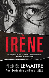 Icon image Irene: The Commandant Camille Verhoeven Trilogy