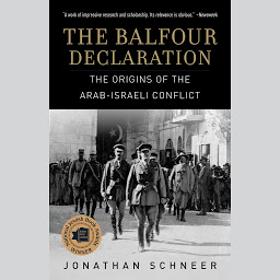 Icon image The Balfour Declaration: The Origins of the Arab-Israeli Conflict