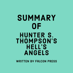 Mynd af tákni Summary of Hunter S. Thompson's Hell's Angels