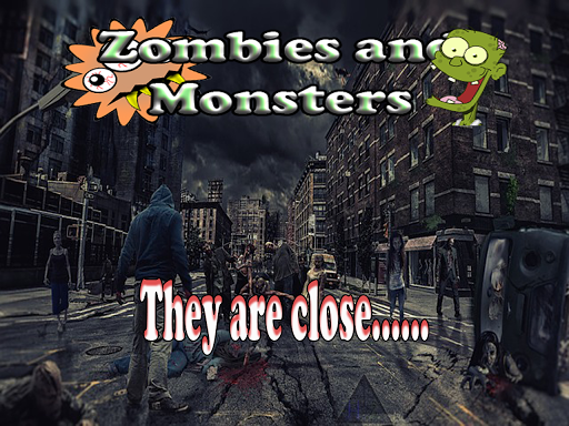 Zombies and Monsters