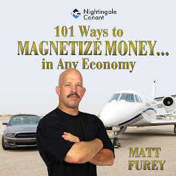 Icon image 101 Ways to Magnetize Money...in Any Economy