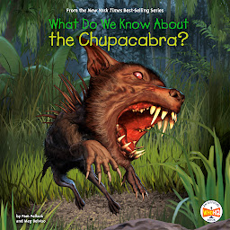 Obraz ikony: What Do We Know About the Chupacabra?