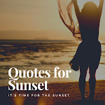 Cover Image of 下载 Quotes for Sunset Lovers  APK
