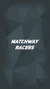 Matchway Racers
