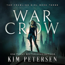 Obraz ikony: War Crow: A Post-Apocalyptic Survival Thriller (The Crawling Girl Book 3)