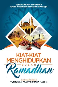 Kiat Menghidupkan Ramadhan