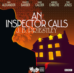Obraz ikony: An Inspector Calls (Classic Radio Theatre)