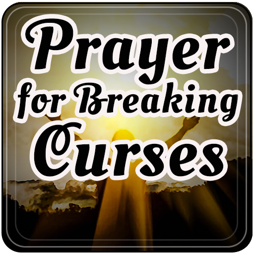 Prayer for Breaking Curses