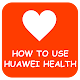 How to Use Huawei Health دانلود در ویندوز