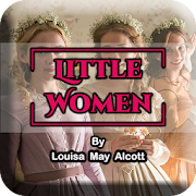 Top 44 Books & Reference Apps Like Little Women By Louisa May Alcott - English Novel - Best Alternatives