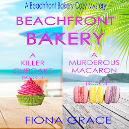 Obraz ikony: A Beachfront Bakery Cozy Mystery Bundle: A Killer Cupcake (#1) and A Murderous Macaron (#2)