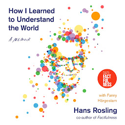 Icon image How I Learned to Understand the World: A Memoir