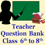 Teacher ka question bank class 6th to 8th