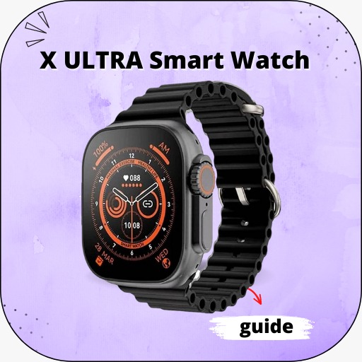 X Ultra Smartwatch Guide