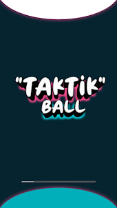 TAKTIK BALL