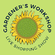 Gardener's Workshop Live Shop