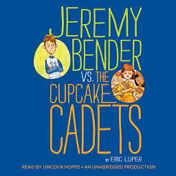 Icon image Jeremy Bender vs. the Cupcake Cadets