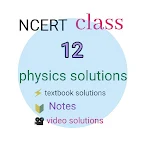 Cover Image of Скачать Class 12 physics solutions 1 APK
