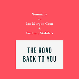 Obraz ikony: Summary of Ian Morgan Cron and Suzanne Stabile's The Road Back to You