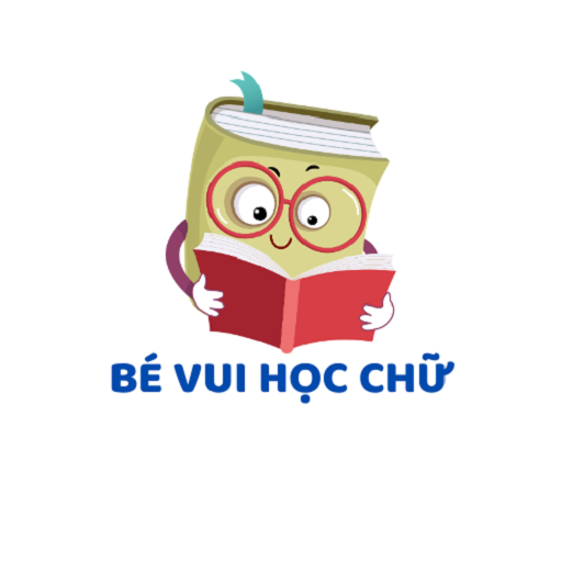 BÉ VUI HỌC CHỮ