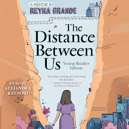 Icon image The Distance Between Us: Young Readers Edition