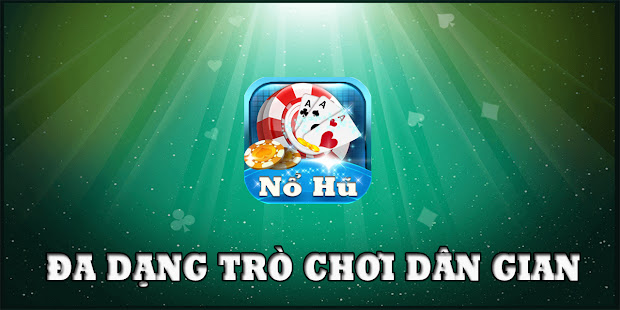 Game Danh Bai Doi Thuong : Slots Tu00e0i Xu1ec9u : NoHu 1.0 4