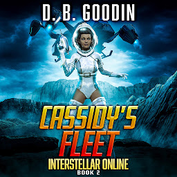 Obraz ikony: Cassidy's Fleet: A Sci-Fi LitRPG Galactic Adventure