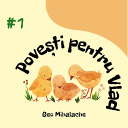 Obraz ikony: Povesti pentru Vlad - Volumul 1: Povesti audio pentru copii in limba romana