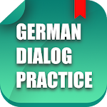 Cover Image of ดาวน์โหลด German Dialogue Practice  APK