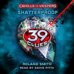 Hình ảnh biểu tượng của Shatterproof (The 39 Clues: Cahills vs. Vespers, Book 4)