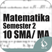 Kelas 10 SMA-SMK-MA Mapel Matematika Semester 2
