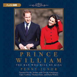 Icon image Prince William: The Man Who Will Be King