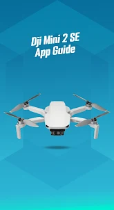 Dji Mini 2 SE App Guide